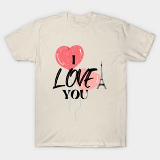 I Love You - Love Quotes T-Shirt